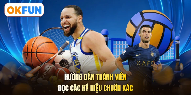 Hướng dẫn thành viên đọc các ký hiệu chuẩn xác